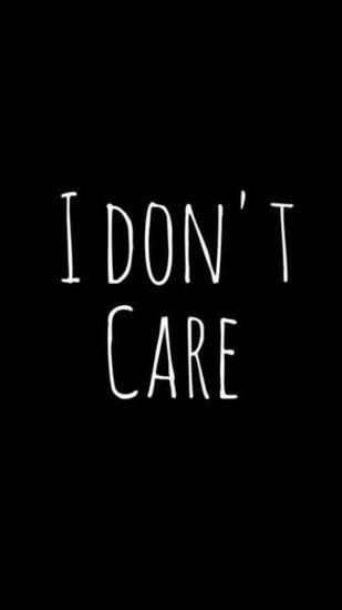 Wallpaper I Don T Care Gallery