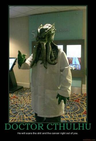 Doctor Cthulhu Cancer Shit Healthcare Reform