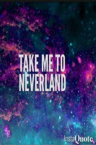 Fond D Cran Wallpaper Take Me To Neverland