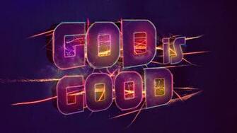 God Is Good Wallpaper By Mostpato