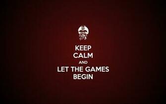 Wallpaper Keep Calm Let Games Begin HD