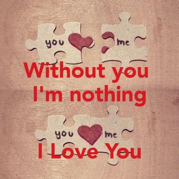Without You I M Nothing Love