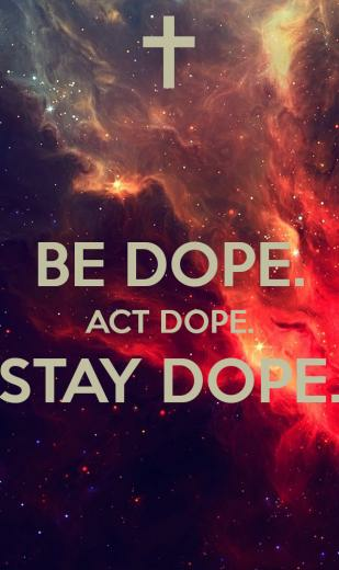 Be Dope Act Stay Keep Calm And Carry On Image Generator