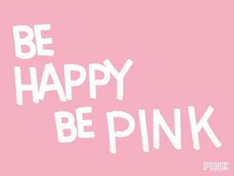 Victoria S Secret Be Happy Pink Wallpaper Xox