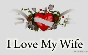 Love My Wife Wallpaper