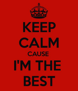 Keep Calm Cause I M The Best And Carry On Image Generator