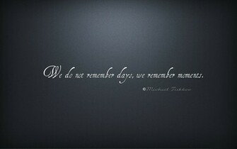 Remember Moments Beautiful Quotes And Thoughts Photo HD Wallpaper