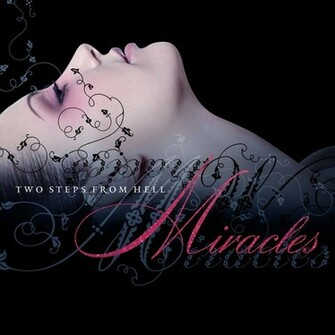 Two Steps From Hell Miracles Trailer Music News