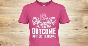 For The Outcome Social Worker Teespring