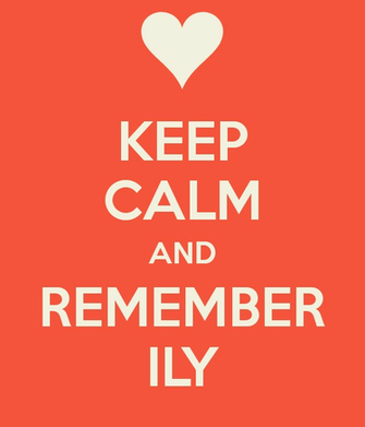 Keep Calm And Remember Ily Carry On Image Generator