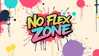 No Flex Zone Wallpaper