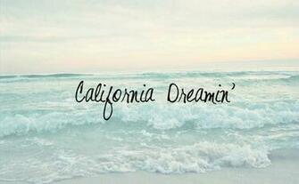 California Dreaming On