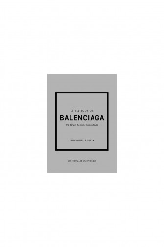 Little Book Of Balenciaga The Story Iconic Fashion House