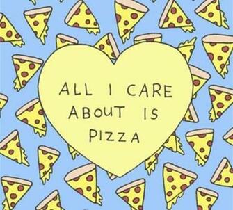 All I Care About Is Pizza You Love And Bakerstone