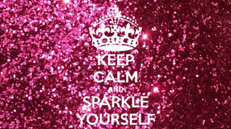 Keep Calm And Sparkle Background Wallpaper