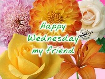 Happy Wednesday Wallpaper My Friend