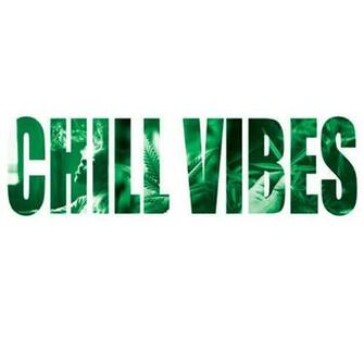 Chill Vibes
