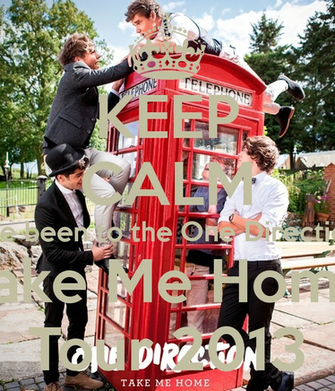Keep Calm I Ve Been To The One Direction Take Me Home Tour