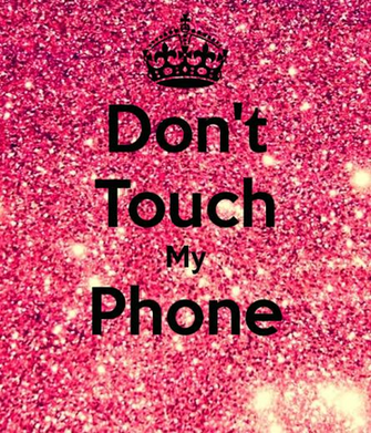 Don T Touch My Phone Keep Calm And Carry On Image Generator