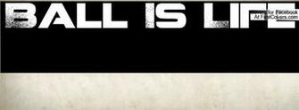 Ball Is Life Quote Cover