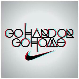 Go Hard Or Home Jpg