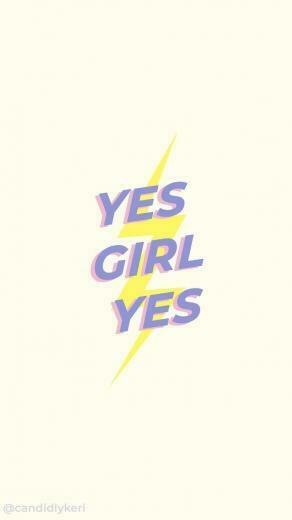 Yes Girl Quote Inspirational Background Wallpaper You Can