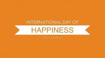 International Day Of Happiness Wishes Messages Image Greetings