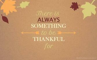 Theres Always Something To Be Thankful For Wallpaper