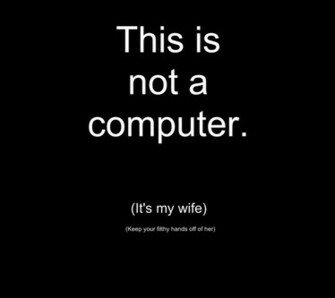 Funny Fun Words Black And White Humour Computer Wife