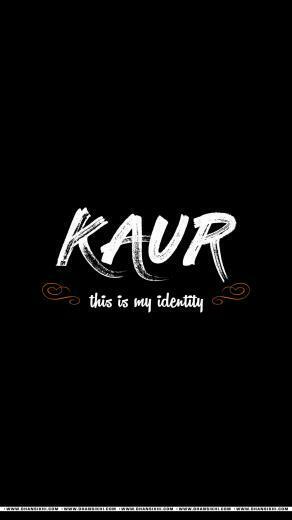 Mobile Wallpaper Kaur Is My Identity Dhansikhi