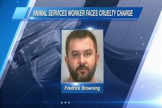 Animal Services Employee Charged With Cruelty Snn Tv