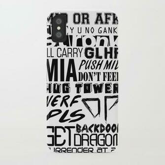 League Of Legends Quotes iPhone Case By Ericknavarro Society6