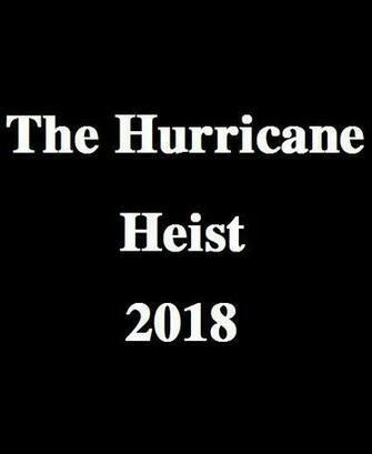 The Hurricane Heist