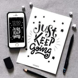 G I F T Just Keep Going Phone Wallpaper Oraarts