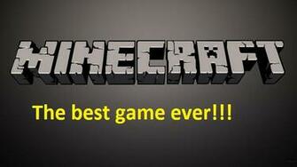 Minecraft The Best Game Ever By Andstriker