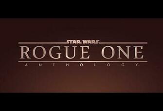 Star Wars Anthology Rogue One Logo By Mrpacinohead