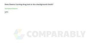 Does Owens Corning Drug Test Or Do A Background Check