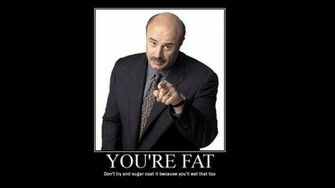 Dr Phil Demotivational Wallpaper Hq