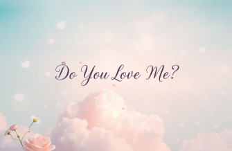 Do You Love Me Wallpaper