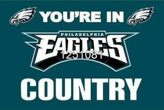 You Re In Eagles Country Flag 3ft X 5ft Polyester Nfl