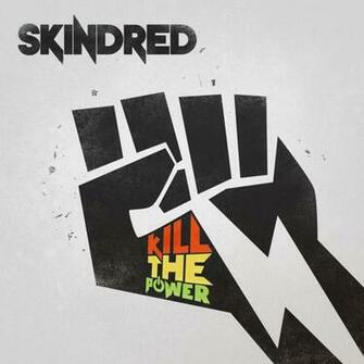 Skindred Kill The Power Rockfreaks Net