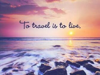 Inspirational Travel Desktop Amp Phone Wallpaper Traveling