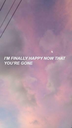 I M Finally Happy Now That You Re Gone Lana Del Rey Ldr