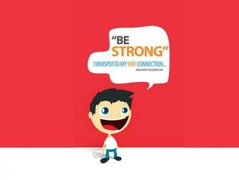 Be Strong My Wifi Desktop Pc And Mac Wallpaper