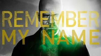 Remember My Name Breaking Bad Wallpaper