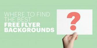 Where To Find The Best Flyer Background