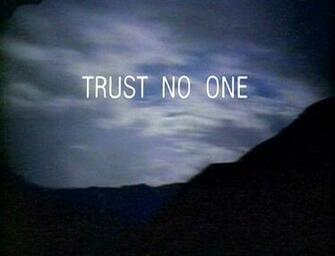 Image Trust No One Tagline Jpg X Files