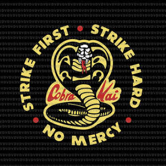 Cobra Kai Strike First Svg