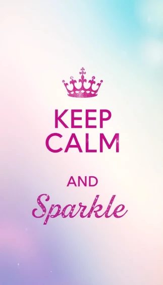 Keep Calm And Sparkle Wallpaper