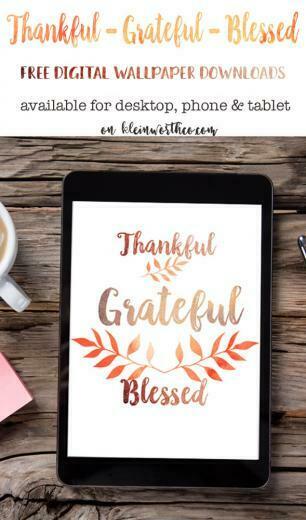 Thankful Grateful Blessed Digital Wallpaper Kleinworth Co